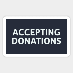 Accepting Donations Magnet